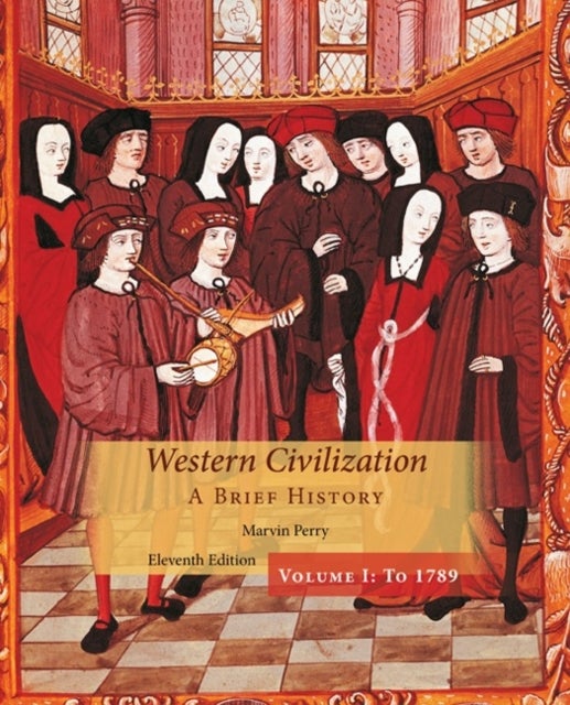 Bilde av Western Civilization: A Brief History, Volume I Av Marvin (baruch College City University Of New York) Perry