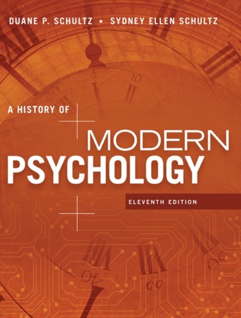 Bilde av A History Of Modern Psychology Av Duane (university Of South Florida) Schultz, Sydney (university Of South Florida) Schultz