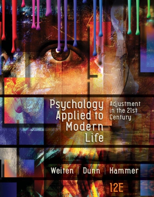 Bilde av Psychology Applied To Modern Life Av Wayne (university Of Nevada Las Vegas) Weiten, Elizabeth (xavier University Of Louisiana) Hammer, Dana (moravian