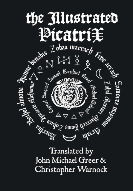 Bilde av The Illustrated Picatrix: The Complete Occult Classic Of Astrological Magic Av John Michael Greer, Christopher Warnock