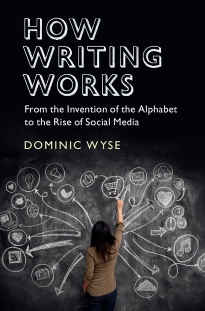 Bilde av How Writing Works Av Dominic (university College London) Wyse
