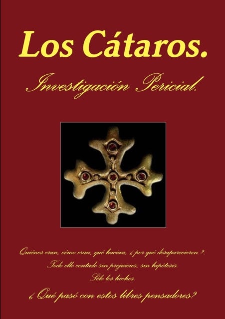 Bilde av Los Cataros. Informe Pericial. Av Jose Joaquin Espinosa De Los Monteros Sarmiento