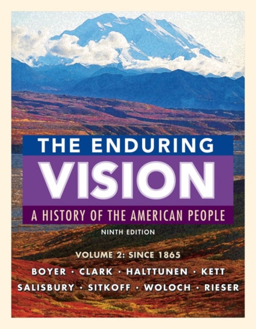 Bilde av The Enduring Vision, Volume Ii: Since 1865 Av Neal (smith College) Salisbury, Paul (university Of Wisconsin) Boyer, Clifford (carleton College) Clark,