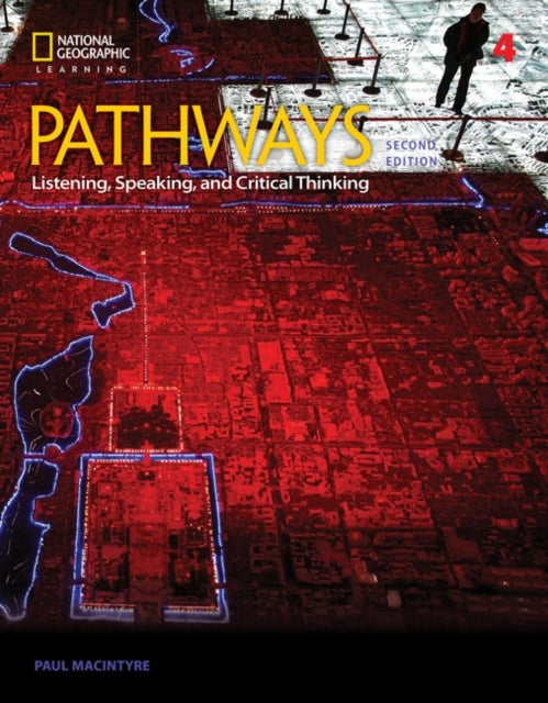 Bilde av Pathways: Listening, Speaking, And Critical Thinking 4 Av Fettig Cyndy, Rebecca Chase, Kristin Johannsen, Paul Macintyre, Kathy Najafi