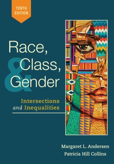 Bilde av Race, Class, And Gender Av Margaret (university Of Delaware) Andersen, Patricia (university Of Maryland At College Park) Hill Collins