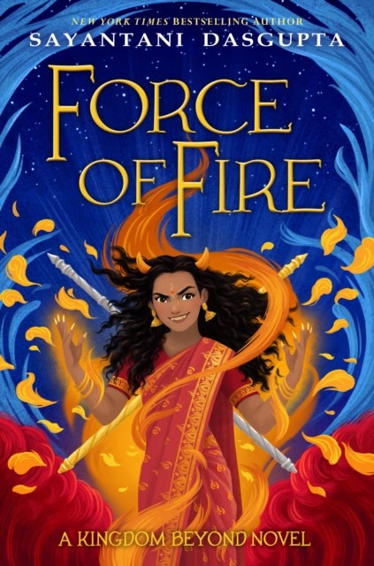Bilde av Force Of Fire (the Fire Queen #1) Av Sayantani Dasgupta