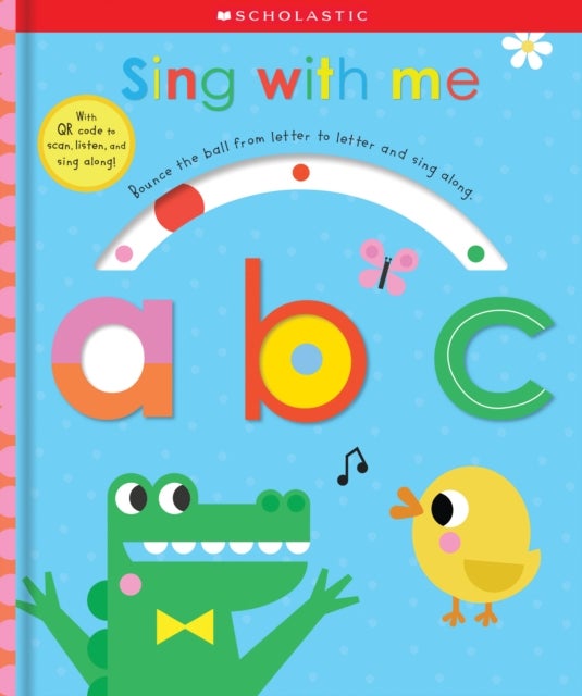 Bilde av Sing With Me Abc: Scholastic Early Learners (touch And Explore) Av Scholastic