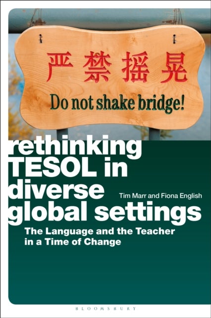 Bilde av Rethinking Tesol In Diverse Global Settings Av Dr Tim (universidad Icesi Colombia) Marr, Fiona (ioe Ucl&#039;s Faculty Of Education And Society Univer