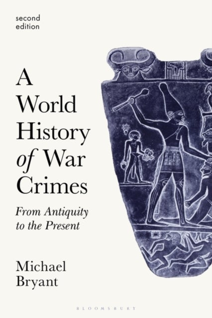 Bilde av A World History Of War Crimes Av Professor Michael S. (bryant University Usa) Bryant