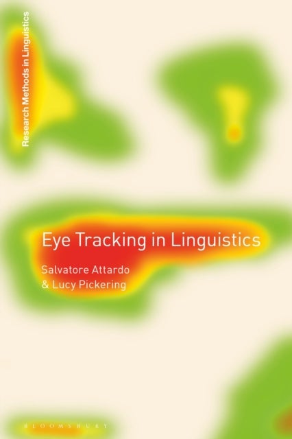 Bilde av Eye Tracking In Linguistics Av Dr Salvatore (texas A&amp;m University-commerce Usa) Attardo, Dr Lucy (texas A&amp;m University-commerce Usa) Pickering