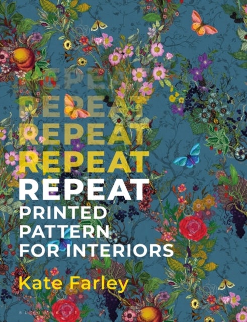 Bilde av Repeat Printed Pattern For Interiors Av Kate (norwich University Of The Arts Uk) Farley