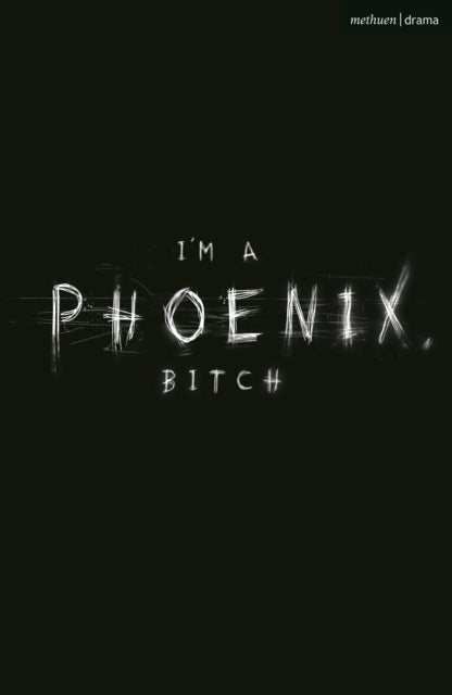 Bilde av I&#039;m A Phoenix, Bitch Av Bryony (author) Kimmings