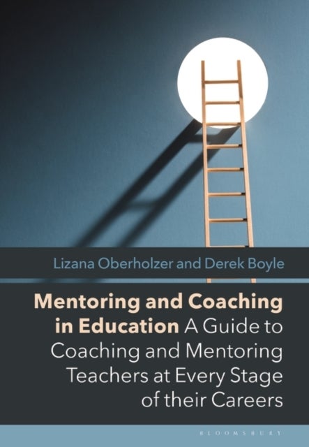 Bilde av Mentoring And Coaching In Education Av Lizana (university Of Wolverhampton Uk) Oberholzer, Derek (bromley Schools&#039; Collegiate Uk) Boyle
