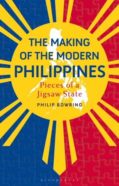 Bilde av The Making Of The Modern Philippines Av Philip Bowring