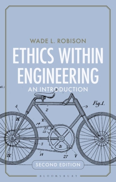 Bilde av Ethics Within Engineering Av Wade L. (rochester Institute Of Technology Usa) Robison
