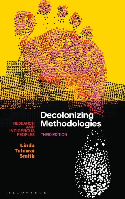 Bilde av Decolonizing Methodologies Av Linda Tuhiwai (university Of Waikato New Zealand) Smith