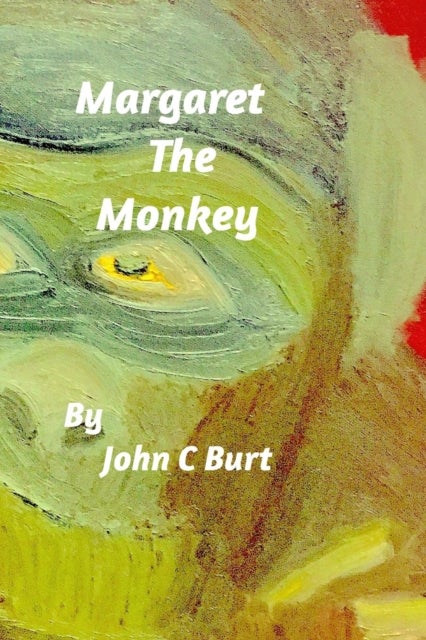 Bilde av Margaret The Monkey Av John C Burt
