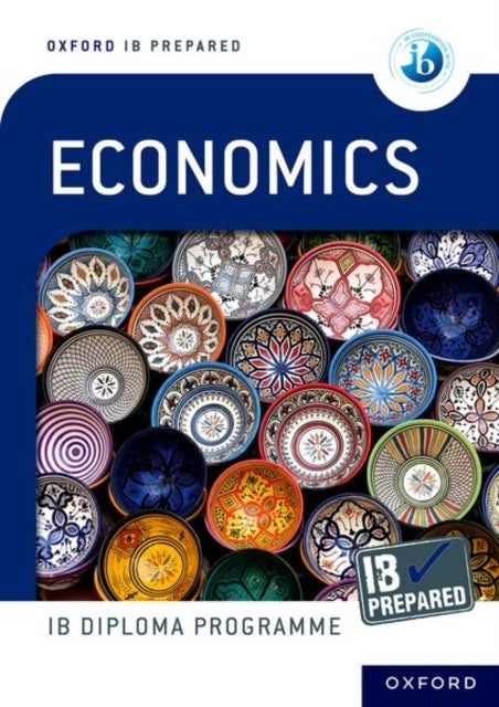 Bilde av Oxford Ib Diploma Programme: Ib Prepared Economics Av Peter Dumortier