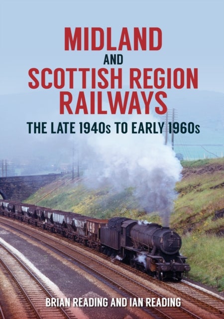 Bilde av Midland And Scottish Region Railways Av Brian Reading, Ian Reading