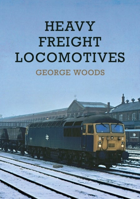 Bilde av Heavy Freight Locomotives Av George Woods