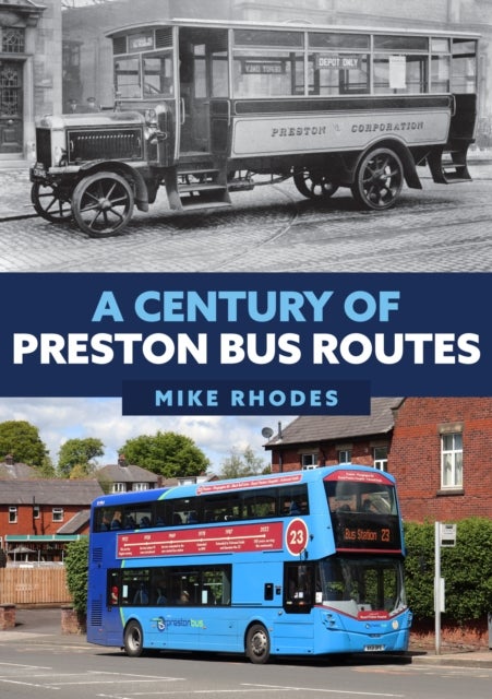 Bilde av A Century Of Preston Bus Routes Av Mike Rhodes