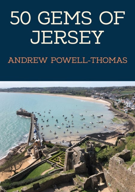Bilde av 50 Gems Of Jersey Av Andrew Powell-thomas