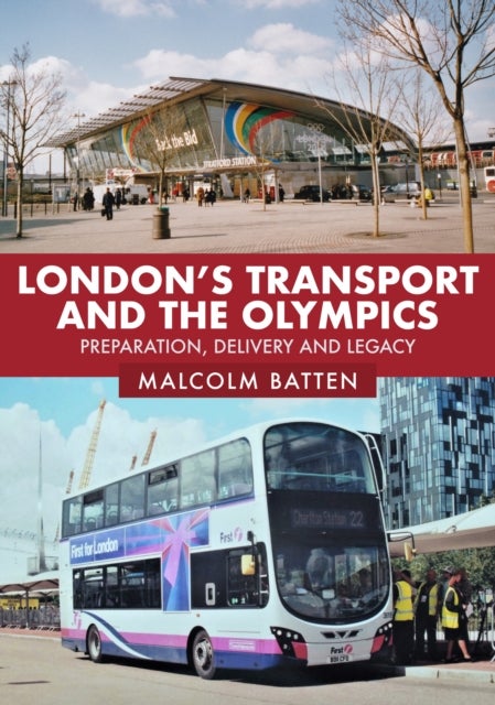 Bilde av London&#039;s Transport And The Olympics Av Malcolm Batten