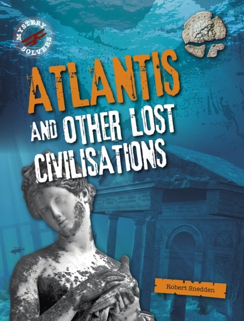 Bilde av Atlantis And Other Lost Civilizations Av Robert Snedden