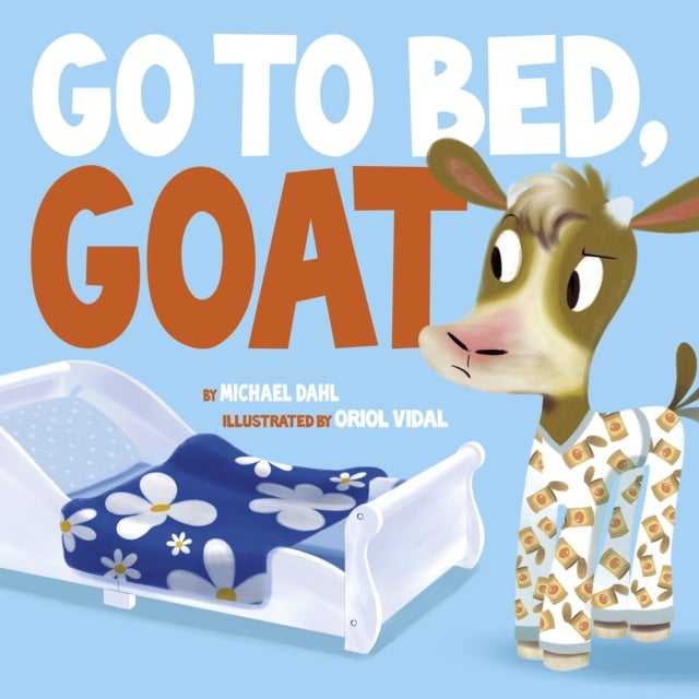 Bilde av Go To Bed Goat Av Michael (author) Dahl