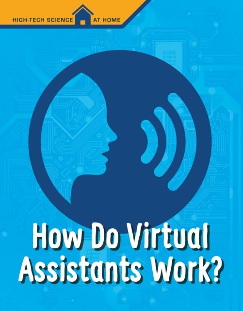 Bilde av How Do Virtual Assistants Work? Av Christine Elizabeth Eboch
