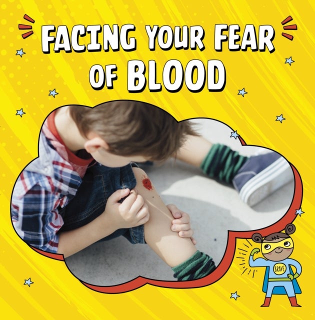 Bilde av Facing Your Fear Of Blood Av Heather E. Schwartz