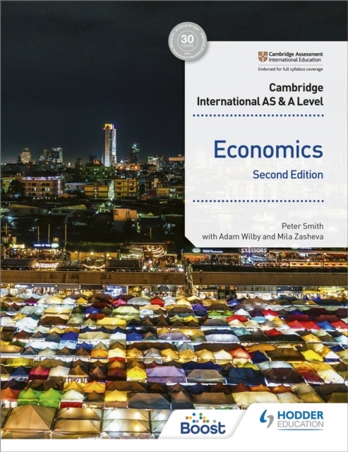 Bilde av Cambridge International As And A Level Economics Second Edition Av Peter Smith, Adam Wilby, Mila Zasheva