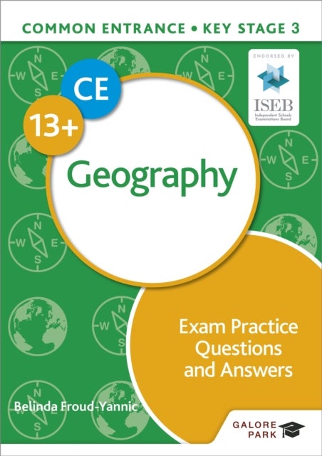 Bilde av Common Entrance 13+ Geography Exam Practice Questions And Answers Av Belinda Froud-yannic