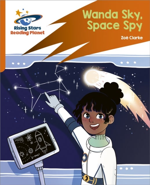 Bilde av Reading Planet: Rocket Phonics - Target Practice - Wanda Sky, Space Spy - Orange Av Zoe Clarke