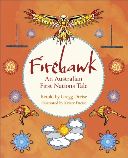 Bilde av Reading Planet Ks2: Firehawk: An Australian First Nations Tale - Venus/brown Av Gregg Dreise