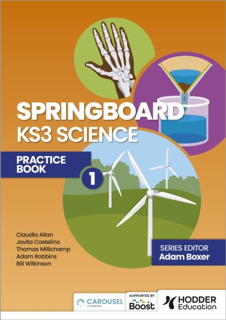 Bilde av Springboard: Ks3 Science Practice Book 1 Av Adam Boxer, Jovita Castelino, Claudia Allan, Adam Robbins, Thomas Millichamp, Bill Wilkinson
