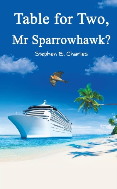 Bilde av Table For Two, Mr Sparrowhawk? Av Stephen B. Charles