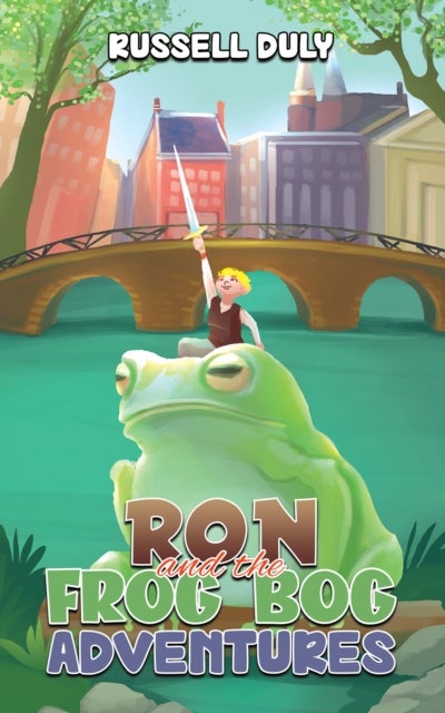 Bilde av Ron And The Frog Bog Adventures Av Russell Duly