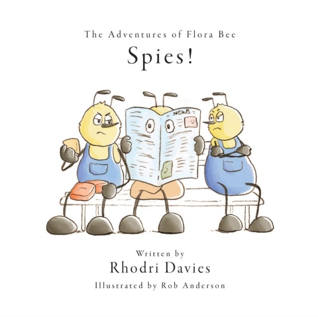 Bilde av The Adventures Of Flora Bee: Spies! Av Rhodri Davies