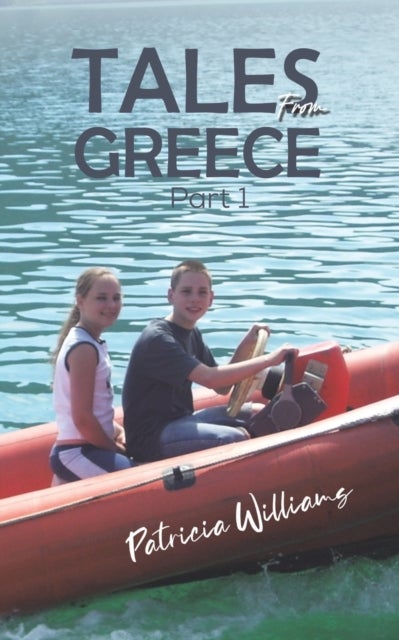 Bilde av Tales From Greece: Part 1 Av Patricia Williams