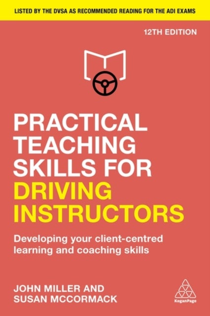Bilde av Practical Teaching Skills For Driving Instructors Av John Miller, Susan Mccormack