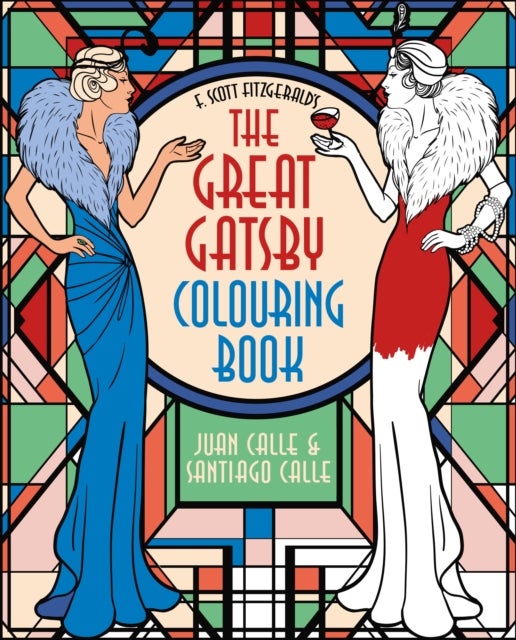 Bilde av F. Scott Fitzgerald&#039;s The Great Gatsby Colouring Book Av Juan Calle &amp; Santiago Calle