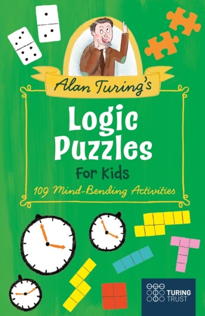 Bilde av Alan Turing&#039;s Logic Puzzles For Kids Av Eric Saunders