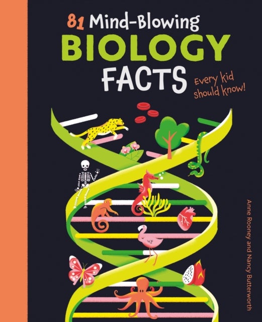 Bilde av 81 Mind-blowing Biology Facts Every Kid Should Know! Av Anne Rooney
