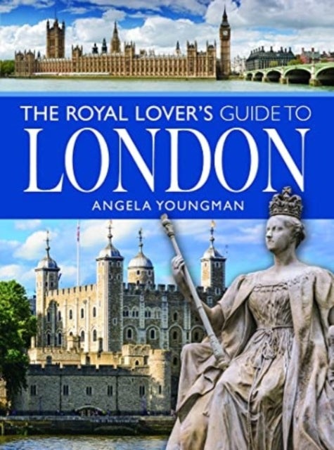 Bilde av The Royal Lover&#039;s Guide To London Av Angela Youngman