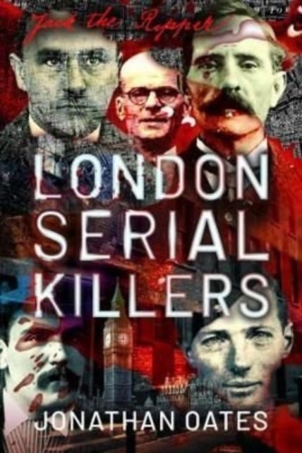 Bilde av London Serial Killers Av Jonathan Oates