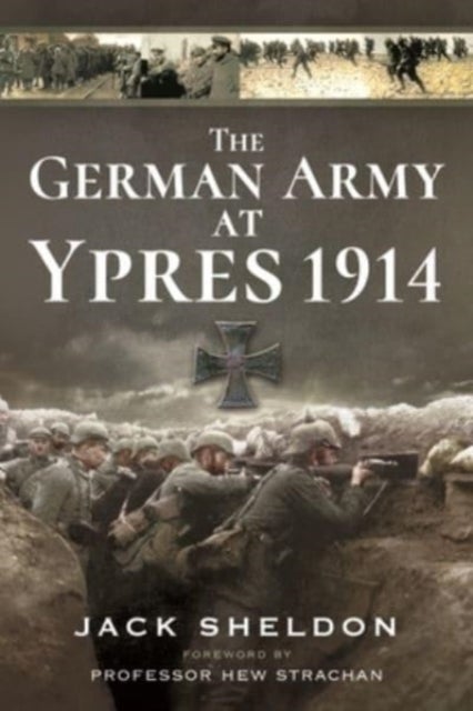 Bilde av The German Army At Ypres 1914 Av Jack Sheldon