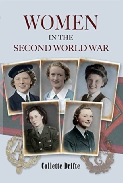 Bilde av Women In The Second World War Av Collette Drifte