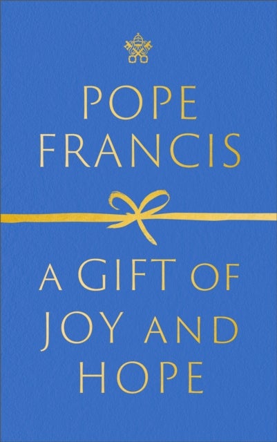 Bilde av A Gift Of Joy And Hope Av Pope Francis