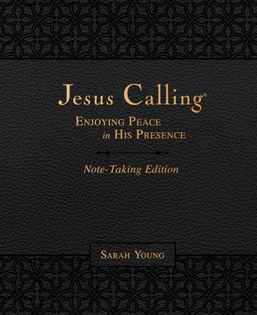 Bilde av Jesus Calling Note-taking Edition, Leathersoft, Black, With Full Scriptures Av Sarah Young